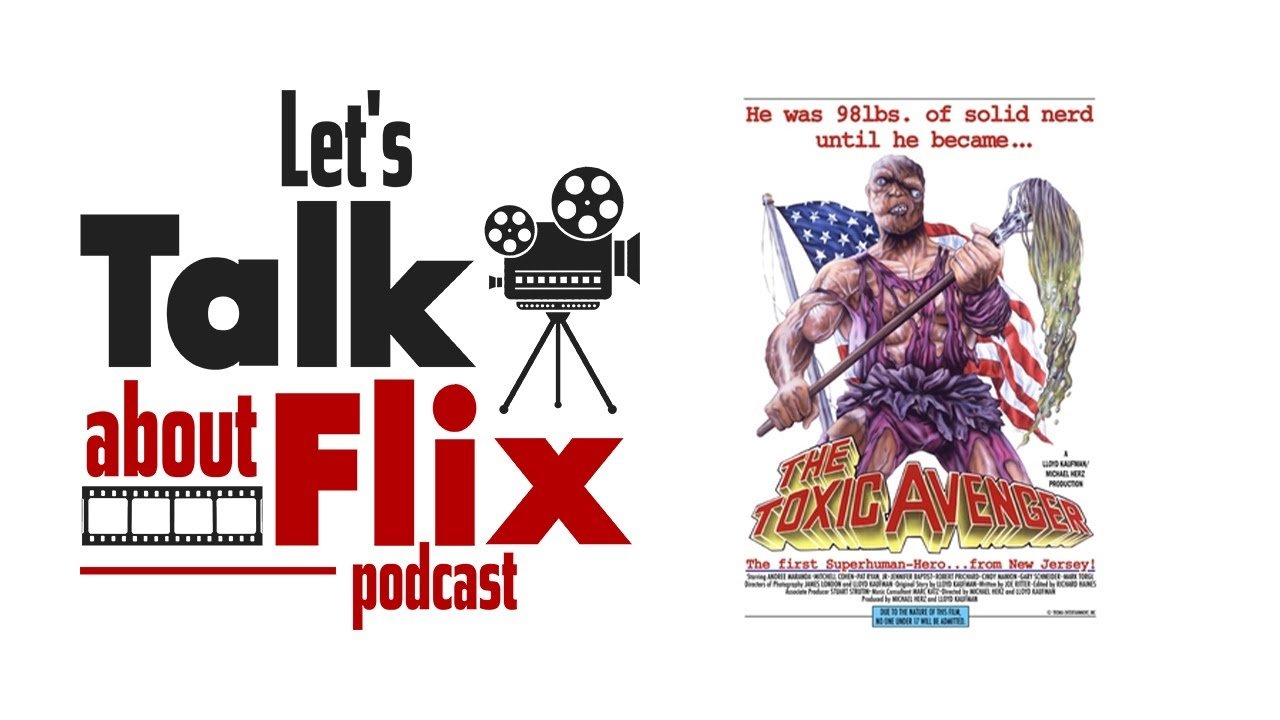 toxic avenger Episode 206 - The Toxic Avenger